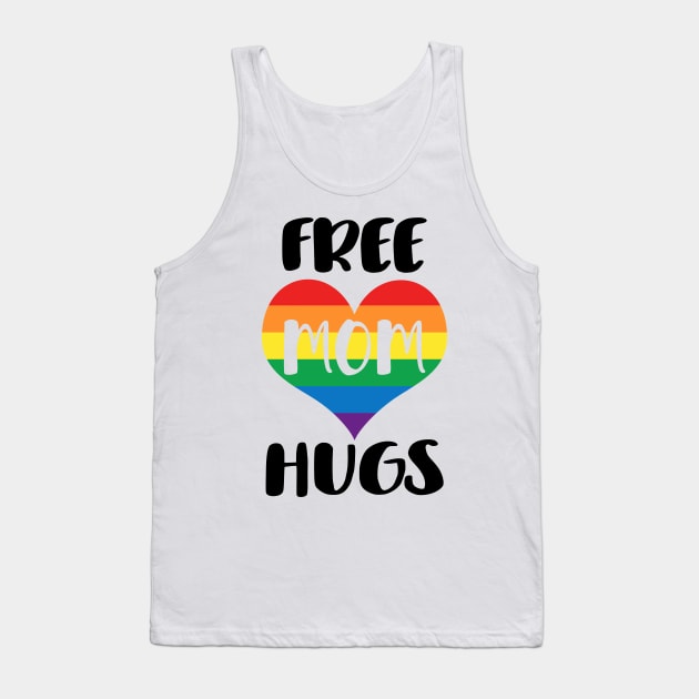 Free Mom Hugs - Black Text Tank Top by SandiTyche